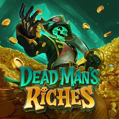 เกมสล็อต Dead Man’s Riches